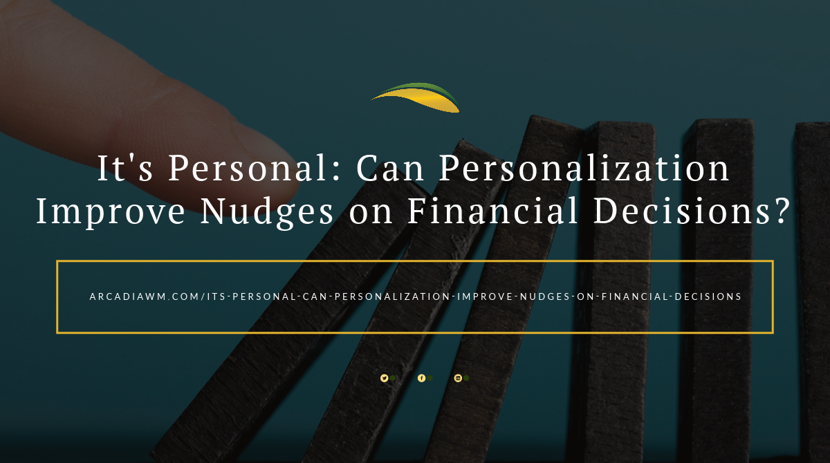It's Personal: Can Personalization Improve Nudges on Financial Decisions?