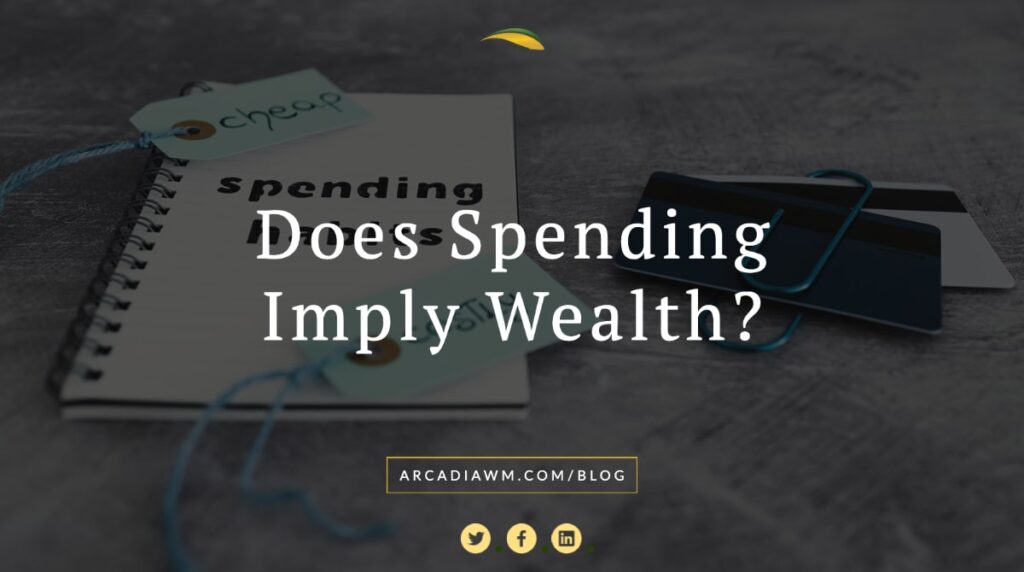 Does Spending Imply Wealth