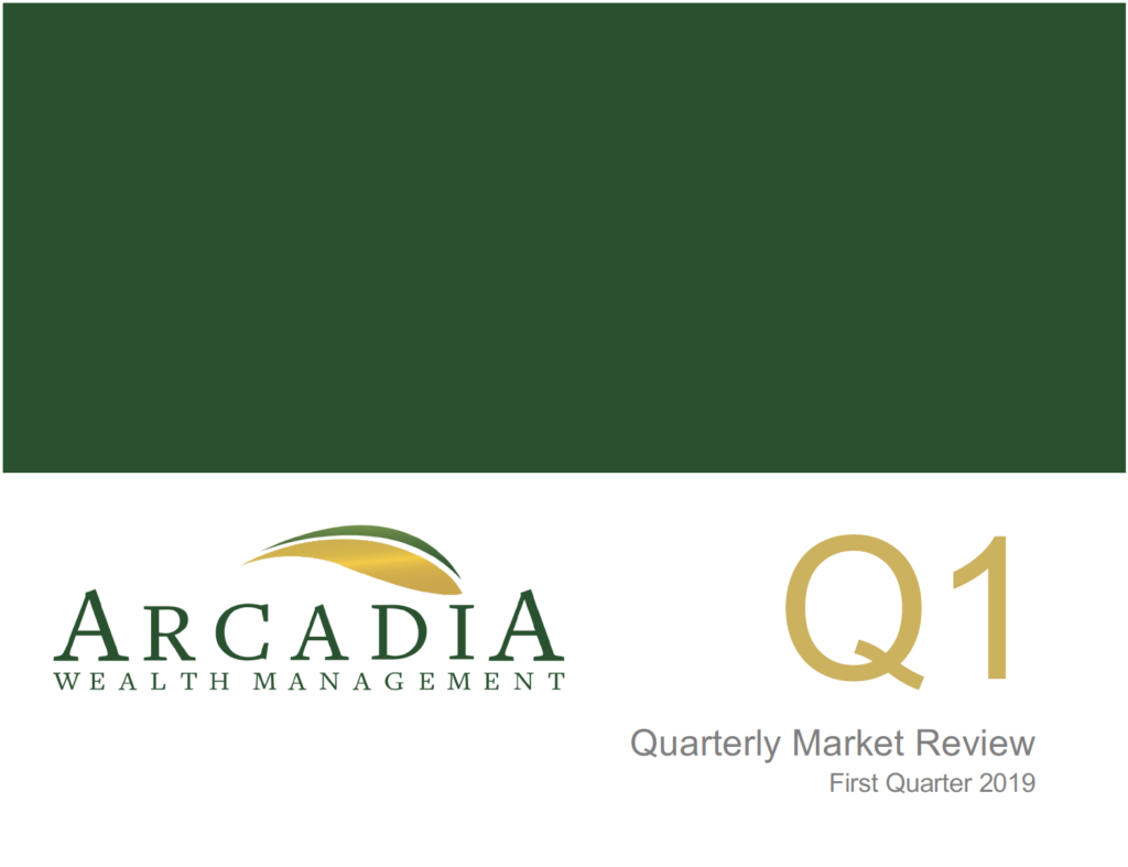 First Quarter 2019 - Quarterly Market Review