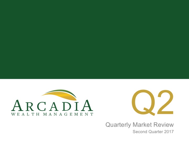 Second Quarter 2017 - Quarterly Market Review