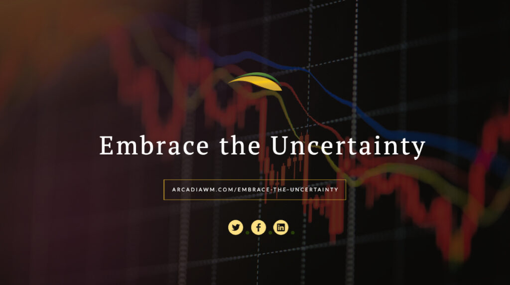 embrace the uncertainty